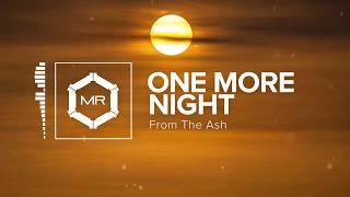 From The Ash - One More Night [HD]