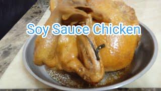 Soy Sauce Chicken #simplecooking #chinesecuisine #chickenrecipe