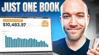 How To Make $10,000/Month on Amazon KDP with Just ONE Book