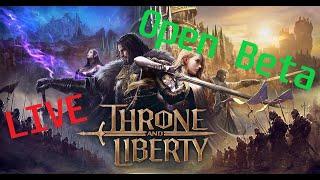 Teorroxx Gaming - LIVE - Throne and Liberty - Open Beta - Gameplay