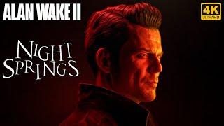 ПРОХОЖДЕНИЕ NIGHT SPRINGS ALAN WAKE 2 [4K]  Полное Прохождение На Русском  DLC Алан Вейк 2