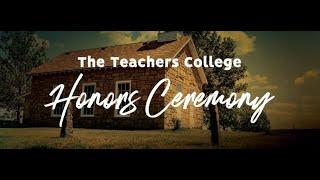 The Teachers College 2021 Honors Ceremony