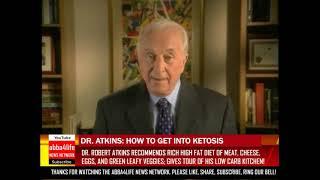 Dr. Atkins Explains How To Get Into Ketosis