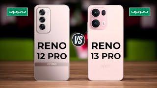 Oppo Reno 12 Pro 5G Vs Oppo Reno 13 Pro 5G