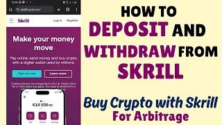 How to Deposit and Wthdraw on Skrill for Arbitrage | Buy Crypto with Skrill