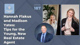 Hannah Flakus and Madison Yates: Tips for the Young, New Real Estate Agent