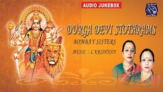 DURGA DEVI STOTHRAMS   For reducing Stress,  Anxiety , Depression| Bombay Sisters | L krishnan