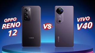 Oppo Reno12 VS vivo V40