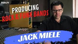 RSR479 - Jack Miele - Producing Rock & Funk Bands in New Orleans