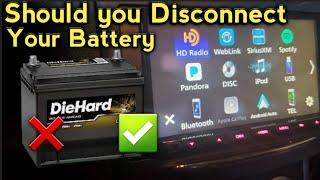 should you disconnect the car battery before installing a car stereo?