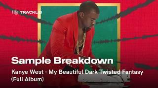 Sample Breakdown: Kanye West - My Beautiful Dark Twisted Fantasy