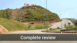 park view city Islamabad complete review