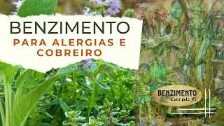 BENZIMENTO ANTIGO para alergias e cobreiros