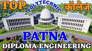 Top 10 polytechnic colleges in Patna. Patna me kitne Polytechnic college hai. Diploma college Patna.