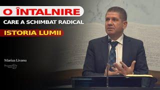 O întalnire care a schimbat radical istoria lumii // Marius Livanu