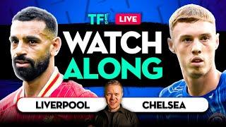 LIVERPOOL vs CHELSEA LIVE with Mark Goldbridge