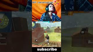 Me And My Friend conversation And Gameplay#foryou #freefire #shortsfeed