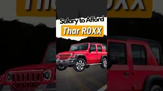 Can You Afford Mahindra THAR ROXX?