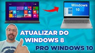 COMO ATUALIZAR DO WINDOWS 8 PRO WINDOWS 10 DE GRAÇA. SIMPLES E FÁCIL!!!