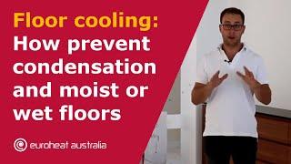 Floor cooling: How prevent condensation and moist or wet floors - Hydronic floor heating & cooling