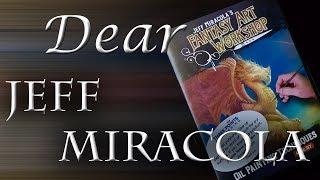 Dear Jeff Miracola