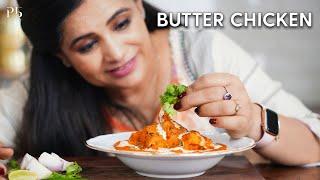 Butter Chicken Recipe I How to Make Butter Chicken at Home I बटर चिकन I Pankaj Bhadouria