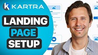 How to Create a Landing Page in Kartra | Step-by-Step Kartra Tutorial