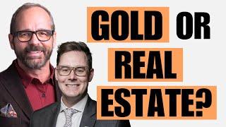 Real Estate vs. Gold: What’s the Better Investment?