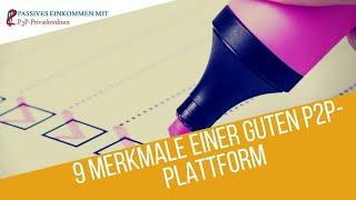 P2P Kredit Anbieter - 9 Merkmale einer guten P2P Plattform