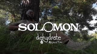 SOLOMON - dehydrate (Acoustic)