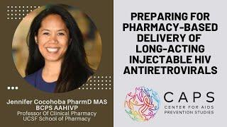 Preparing for Pharmacy-based Delivery of Long-Acting Injectable HIV Antiretrovirals