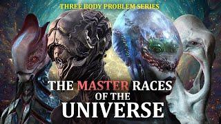 The Master Races of the Universe | Three Body Problem Series