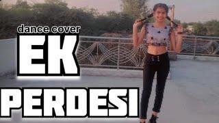 Ek Pardesi Mera Dil le Gaya remix | @manshiandprince | dance cover by manshi Gautam 