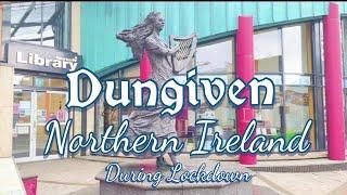 Dungiven Northern Ireland during lockdown