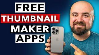 Best Free YouTube Thumbnail Maker Apps (2024 Update)