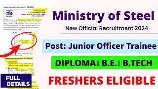 Ministry of Steel Recruitment 2024। Freshers। Diploma & B.tech। Permanent Job। NMDC JOT Vacancy 2024