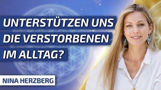 Unterstützen uns die Verstorbenen im Alltag? - Nina Herzberg