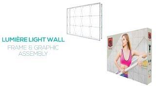 Lumiere Light Wall®: Trade Show Display: Set Up Instructions