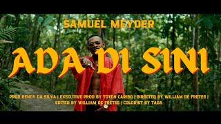 SAMUEL MEDER _ ADA DISINI ( OFFICIAL MUSIC VIDEO )