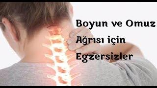 BOYUN VE OMUZ AĞRILARI İÇİN ETKİLİ EGZERSİZLER