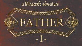 Minecraft Adventures - Father #1