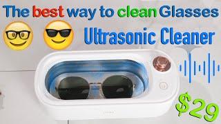 Best Way to Clean Eyeglases and Sunglasses - Ultrasonic Cleaner