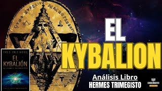 EL KYBALION (Las 7 Leyes Universales de Hermes Trimegisto) Resumen de Lecturas Recomendadas