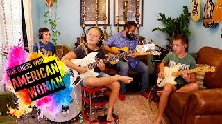 Colt Clark and the Quarantine Kids play "American Woman"