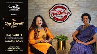 The Raj Smriti Show | Lakshmi Kaul | Women's Day | FolkTales | Manuj Sharma