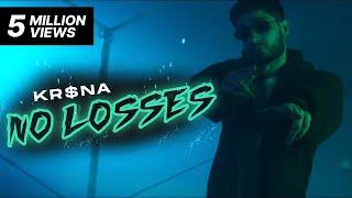 KR$NA - NO LOSSES | KALAMKAAR