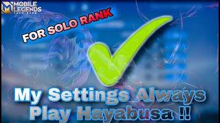 My Settings, I Always Play Hayabusa and Copy Settings Kairi ️ MLBB