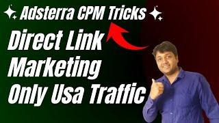 Adsterra CPM Tricks || Adsterra Direct Link Marketing Only USA Traffic || Online Earning