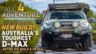  AUSTRALIA'S TOUGHEST D-MAX TOURER — All 4 Adventure Season 16 BUILD REVEAL! 