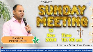 17-11-2024  Sunday Meeting  Live Streaming  Peter John Church 